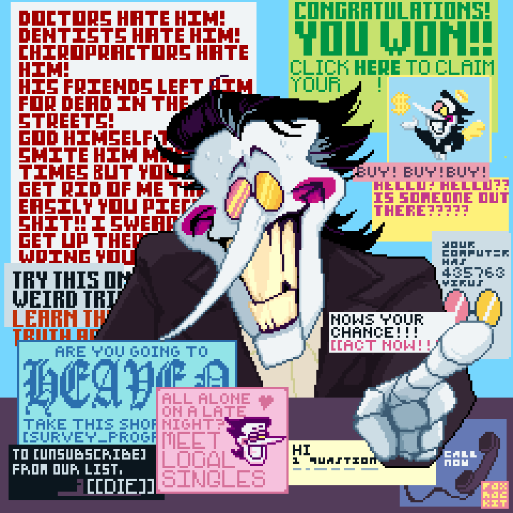 animated 1: spamton from deltarune desperately tries to appeal to the viewer amidst bright flashing popups and ads. periodically, it goes dark, and he glitches out before returning to normal.